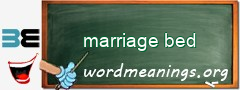 WordMeaning blackboard for marriage bed